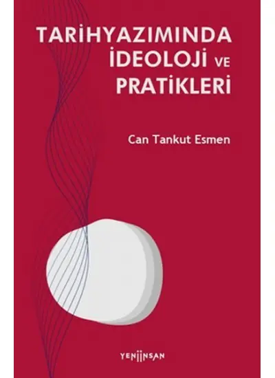 Tarihyazımında İdeoloji ve Pratikleri  (4022)