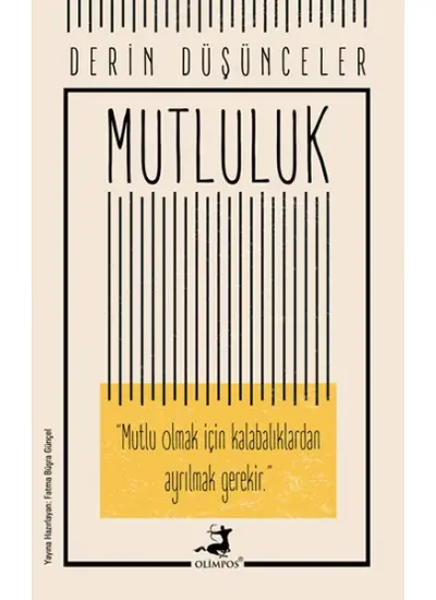 Mutluluk - Derin Düşünceler  (4022)