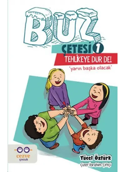 Buz Çetesi 1 - Tehlikeye Dur De!  (4022)