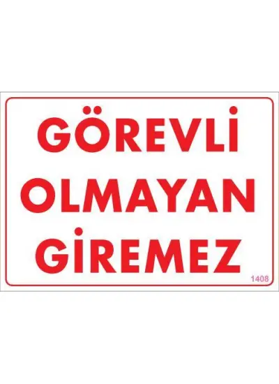 Görevli Olmayan Giremez Levhası 25x35 KOD:1408