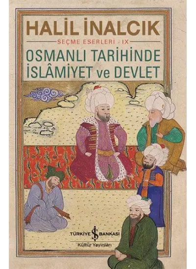 Osmanlı Tarihinde İslamiyet ve Devlet  (4022)