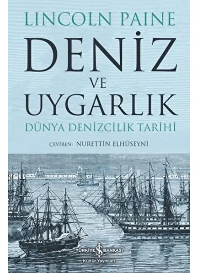 Deniz ve Uygarlık - Dünya Denizcilik Tarihi  (4022)