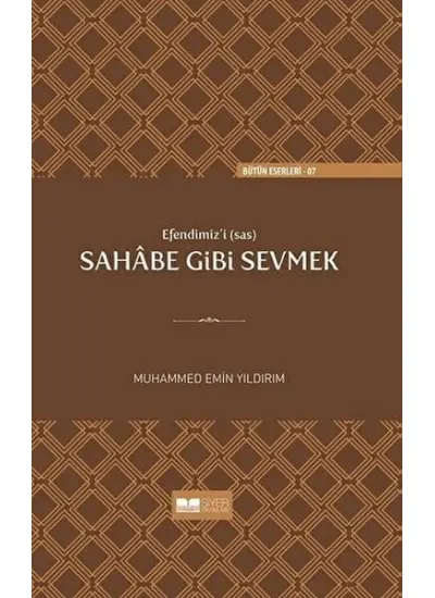 Efendimiz'i (sav) Sahabe Gibi Sevmek  (4022)