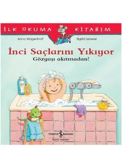 İlk Okuma Kitabım - İnci Saçlarını Yıkıyor - Gözyaşı Akıtmadan!  (4022)