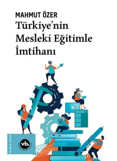 Türkiye'nin Mesleki Eğitimle  İmtihanı  (4022)