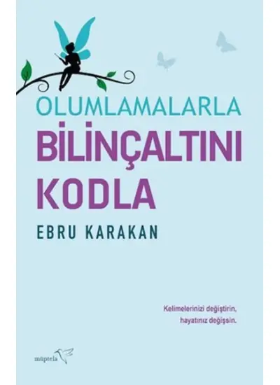 Olumlamalarla Bilinçaltını Kodla  (4022)