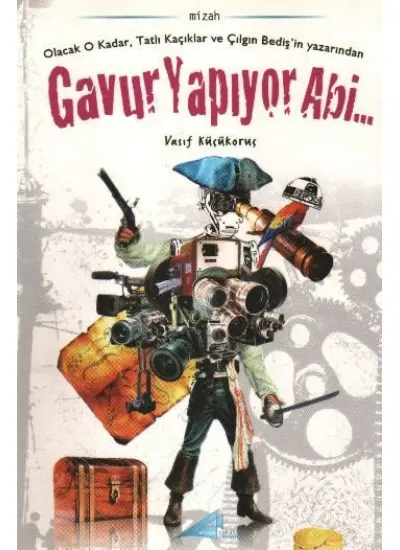 Gavur Yapıyor Abi  (4022)