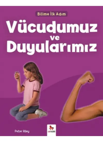 Bilime İlk Adım - Vücudumuz ve Duyularımız  (4022)