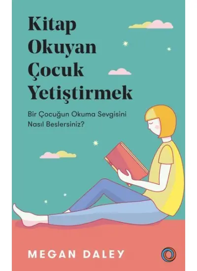 Kitap Okuyan Çocuk Yetiştirmek - Bir Çocuğun Okuma Sevgisini Nasıl Beslersiniz?  (4022)