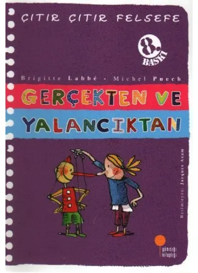 Çıtır Çıtır Felsefe 3 - Gerçekten ve Yalancıktan  (4022)