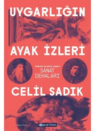 Uygarlığın Ayak İzleri - Rönesans'tan Barok Dönem'e Sanat Dehaları  (4022)