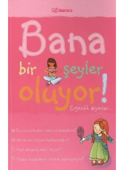 Bana Bir Şeyler Oluyor? Ergenlik Diyorlar! (Kızlar)  (4022)