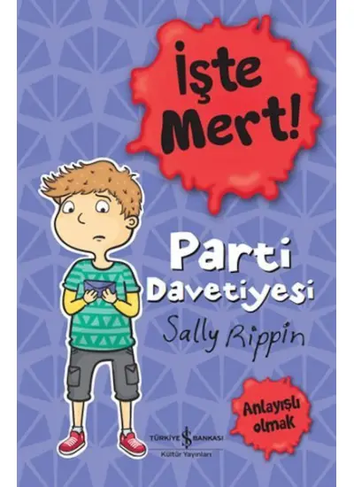 İşte Mert! – Parti Davetiyesi – Anlayışlı Olmak  (4022)