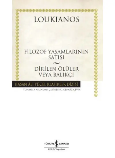 Filozof Yaşamlarının Satışı - Dirilen Ölüler veya Balıkçı - Hasan Ali Yücel Klasikleri  (4022)