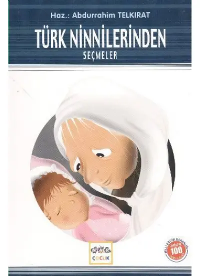 Türk Ninnilerinden Seçmeler / 100 Temel Eser  (4022)