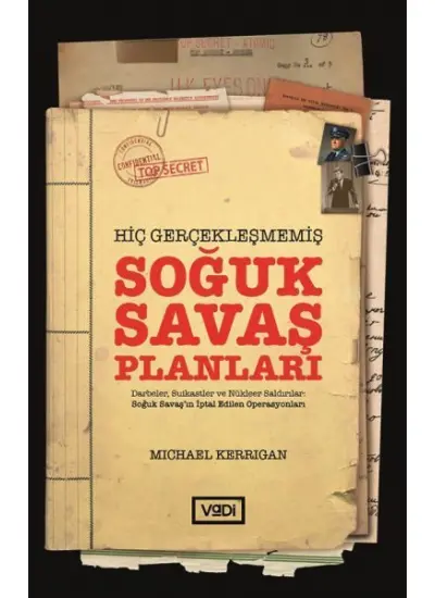 Hiç Gerçekleşmemiş Soğuk Savaş Planları  (4022)