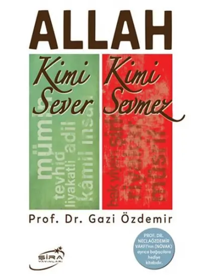 Allah Kimi Sever Kimi Sevmez  (4022)