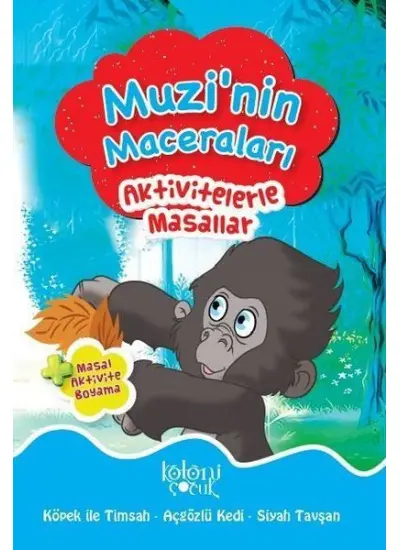 Muzi'nin Maceraları - Aktivitelerle Masallar  (4022)