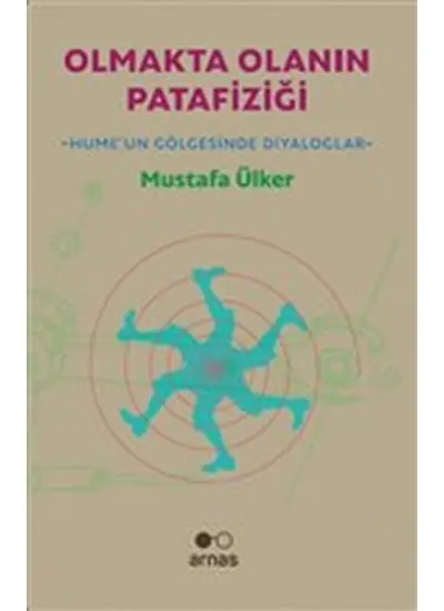 Olmakta Olanın Patafiziği - Hume'un Gölgesinde Diyaloglar  (4022)