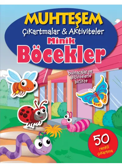 Muhteşem Çıkartmalar ve Aktiviteler - Minik Böcekler  (4022)