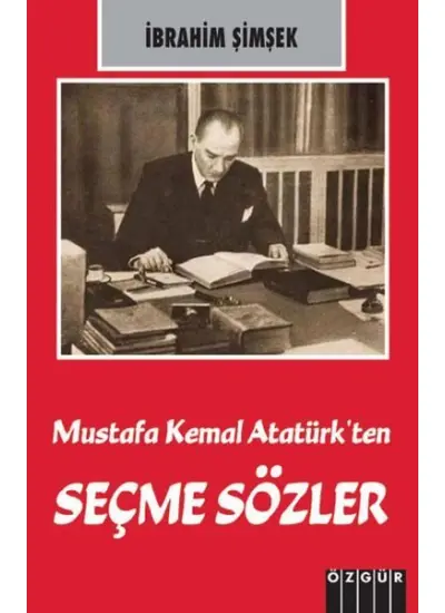 Mustafa Kemal Atatürk’ten Seçme Sözler  (4022)