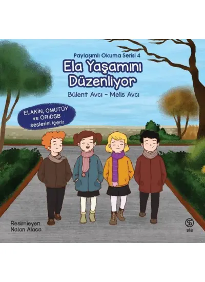 Ela Yaşamını Düzenliyor - Paylaşımlı Okuma Serisi 4  (4022)