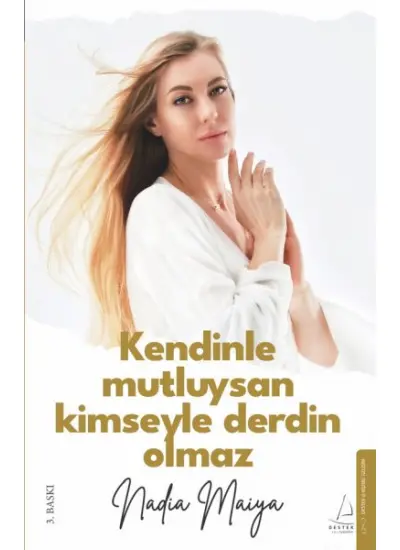 Kendinle Mutluysan Kimseyle Derdin Olmaz  (4022)