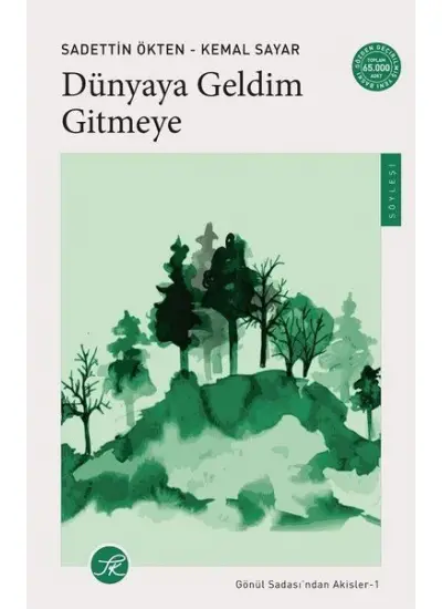 Dünyaya Geldim Gitmeye - Gönül Sadası'ndan Akisler 1  (4022)