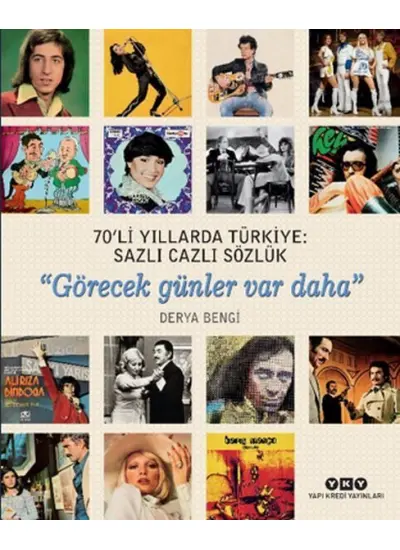 70'li Yıllarda Türkiye - Sazlı Cazlı Sözlük -Görecek Günler Var Daha  (4022)