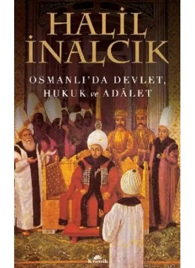 Osmanlı'da Devlet, Hukuk ve Adalet  (4022)