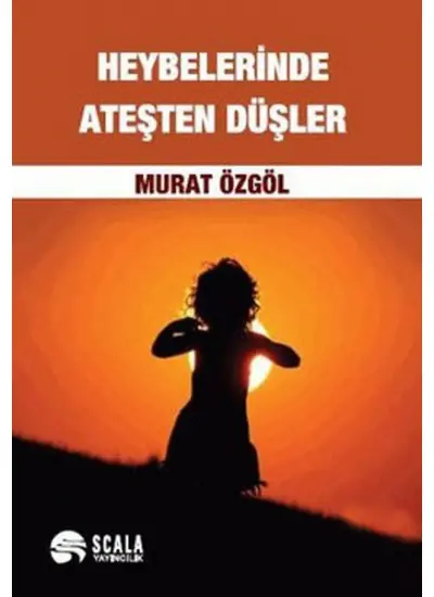 Heybelerinde Ateşten Düşler  (4022)