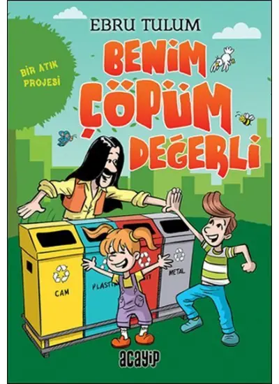 Benim Çöpüm Değerli - Bir Atık Projesi  (4022)