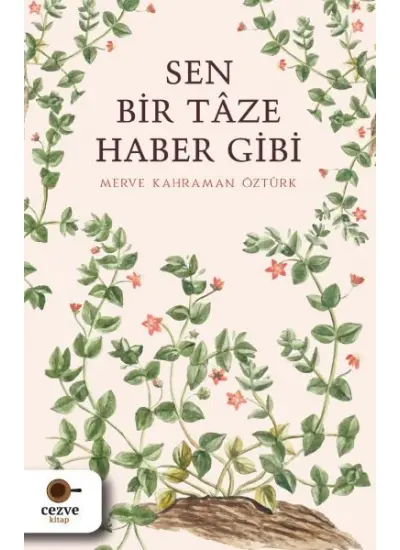 Sen Bir Tâze Haber Gibi  (4022)