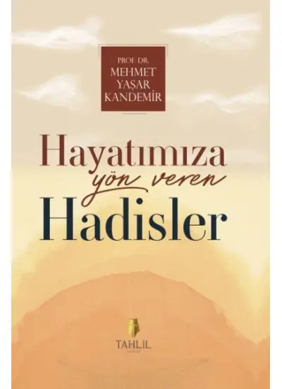 Hayatımıza Yön Veren Hadisler  (4022)