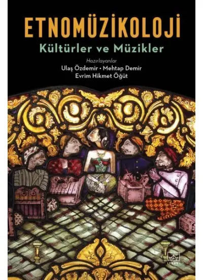 Etnomüzikoloji - Kültürler ve Müzikler  (4022)