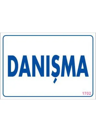 Danışma Uyarı Levhası 17,5x25 KOD:1702