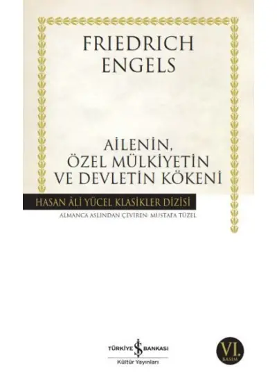 Ailenin, Özel Mülkiyetin ve Devletin Kökeni - Hasan Ali Yücel Klasikleri  (4022)