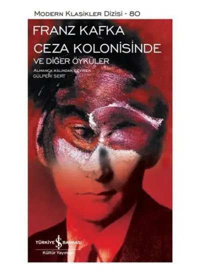 Ceza Kolonisinde ve Diğer Öyküler - Modern Klasikler Dizisi (Ciltli)  (4022)