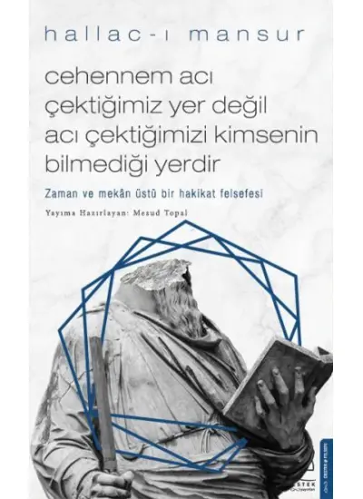 Cehennem Acı Çektiğimiz Yer Değil Acı Çektiğimizi Kimsenin Bilmediği Yerdir  (4022)