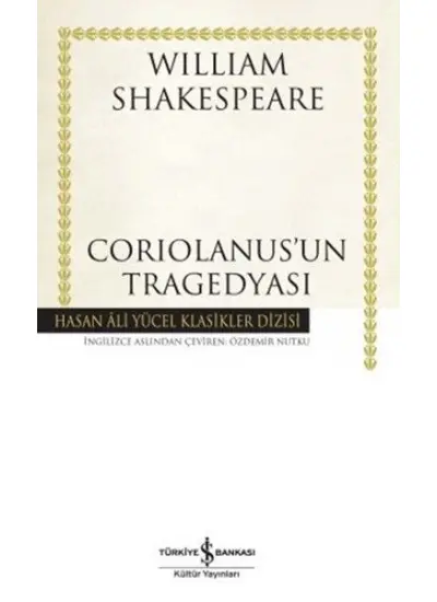 Coriolanus'un Tragedyası - Hasan Ali Yücel Klasikleri  (4022)