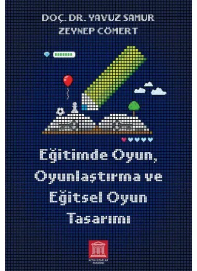 Eğitimde Oyun, Oyunlaştırma ve Eğitsel Oyun Tasarımı  (4022)