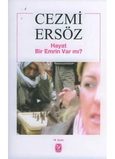 Hayat Bir Emrin Var mı  (4022)