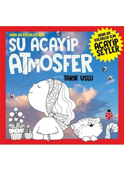 Daha Da Küçükler İçin Şu Acayip Atmosfer  (4022)