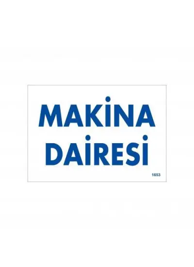 Makine Dairesi Uyarı Levhası 17,5x25 KOD:1653