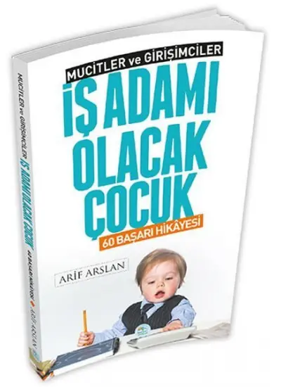 Mucitler ve Girişimciler - İş Adamı Olacak Çocuk  (4022)