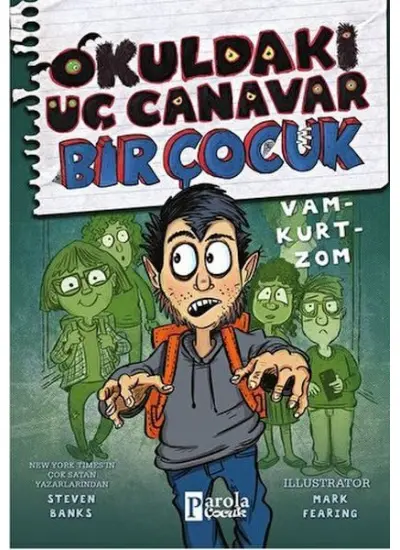 Okuldaki Üç Canavar Bir Çocuk: Vam – Kurt – Zom  (4022)