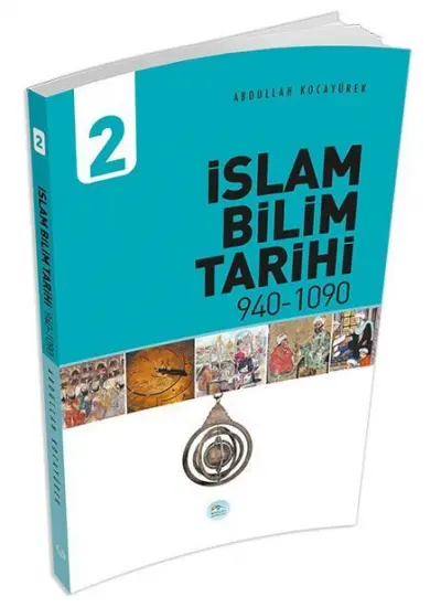 İslam Bilim Tarihi 2 (940-1090)  (4022)