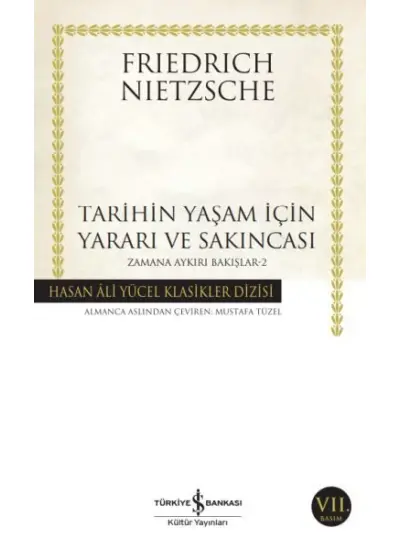 Tarihin Yaşam İçin Yararı ve Sakıncası Zamana Aykırı Bakışlar 2 -Hasan Ali Yücel Klasikleri  (4022)