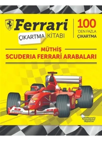 Müthiş Scuderia Ferrari Arabaları - Ferrari Çıkartma Kitabı  (4022)