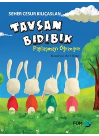 Tavşan Bıdıbık - Paylaşmayı Öğreniyor  (4022)